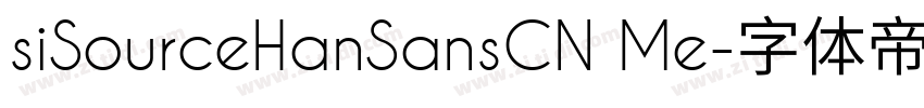 siSourceHanSansCN Me字体转换 siSourceHanSansCN Me字体转换